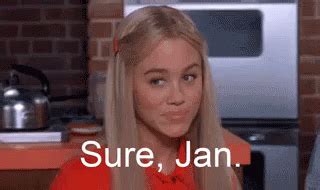 sure jan meme|sure jan brady bunch.